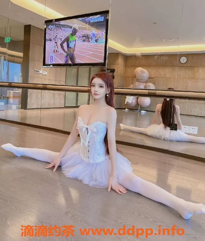 杭州楼凤-滨江区秦甜甜，168cm芭蕾舞蹈家，性感温柔