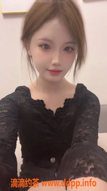 长沙楼凤资源信息,雨花区苏恋，500元高端服务等你来体验