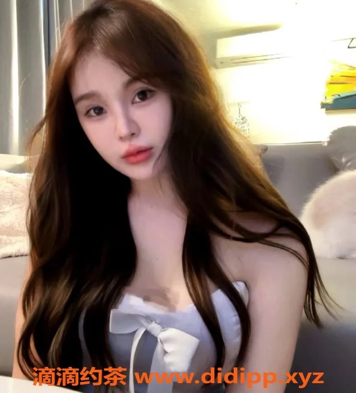 杭州楼凤-滨江区妮妮，健谈甜美，36B，1200起