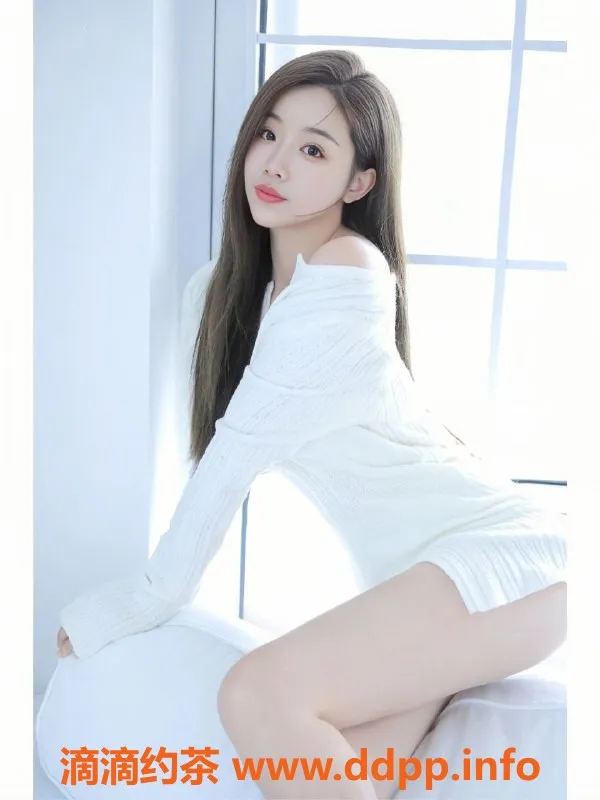 广州楼凤资源信息,天河晓莉娜，900元超值服务等你来体验