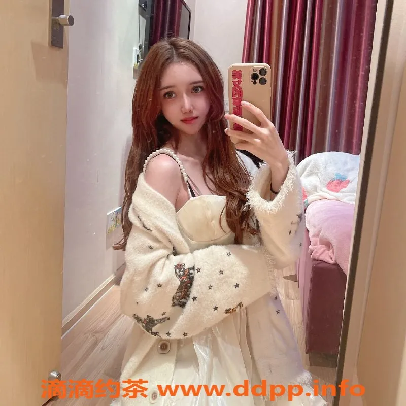 长沙楼凤资源信息,芙蓉区小萝莉，600p服务，等你来体验！