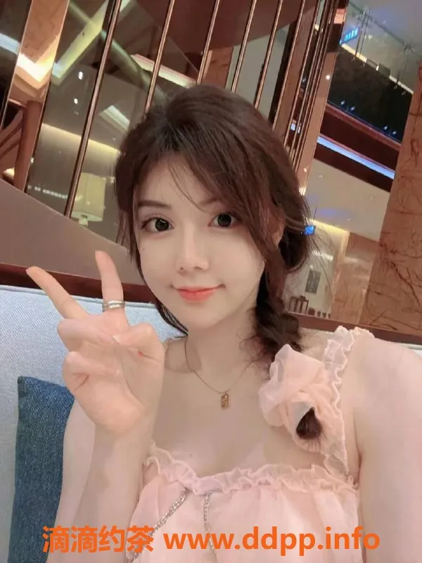 杭州楼凤-滨江不吃香菜，99年小巧玲珑女神，茶费1500p起