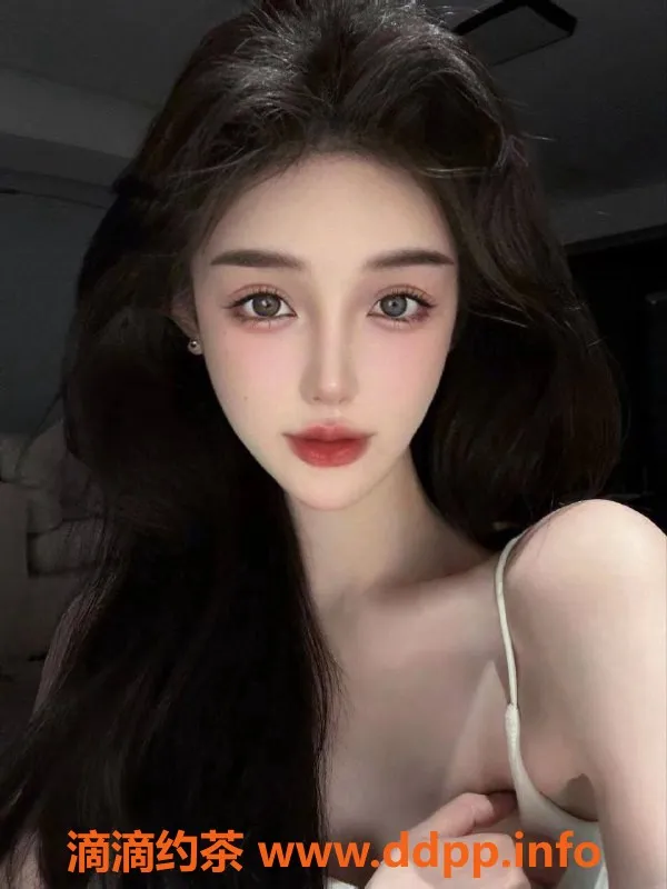 杭州楼凤资源信息,拱墅初栀，99年大美女，1800pp超高端体验