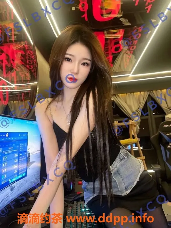 佛山楼凤资源信息,顺德北滘雯雯，800起双飞服务，视频验证！