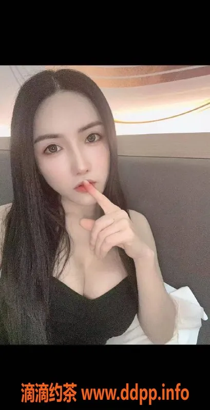 长沙楼凤-芙蓉区22岁C杯貂蝉，服务6p无套