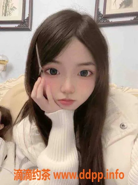 成都楼凤资源信息,成都嫩妹佳琪 16岁160cm 40kg B+胸部 值得一试