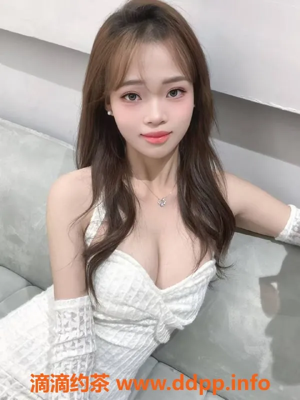 广州楼凤资源信息,天河嫩妹青柠，6P超值体验