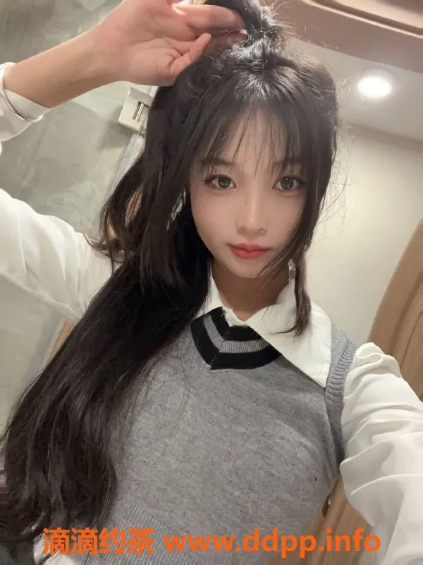 杭州楼凤-拱墅嫩妹小羊咩咩，9p/18pp尽享服务