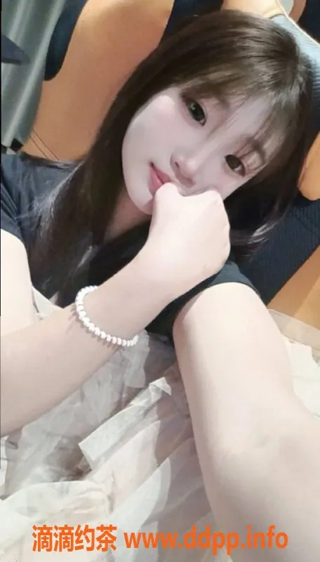 西安楼凤资源信息,新城区菠萝🍍，6p/10pp自提验证美女