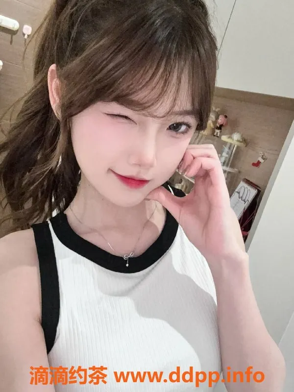 杭州楼凤-希悦20岁艺术生，163cm微胖女友感