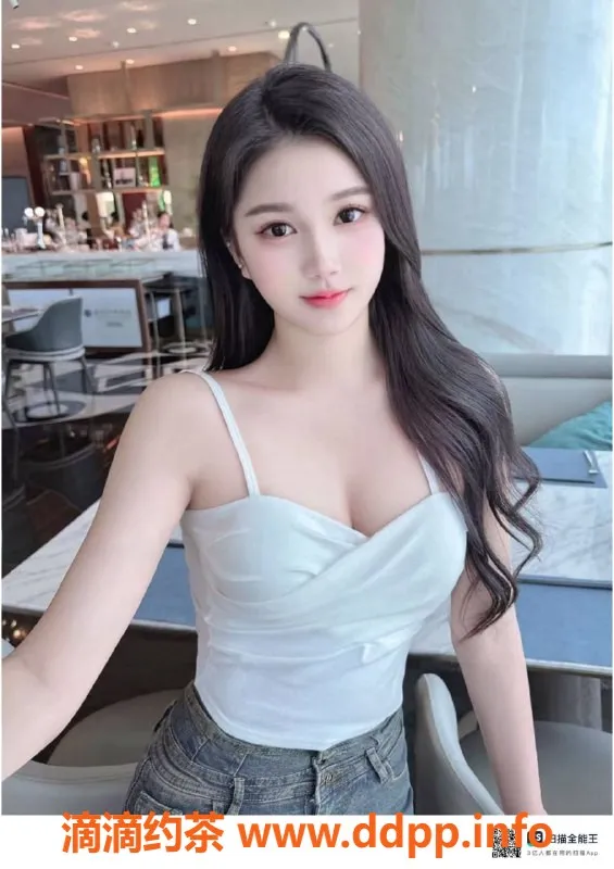 赣州楼凤-广州市06嫩妹小羽，19岁胸围34C服务全面