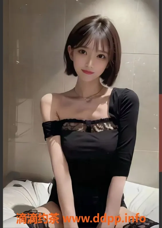 赣州楼凤-菲菲，165cm短发美人，36C胸围，超值服务仅700元