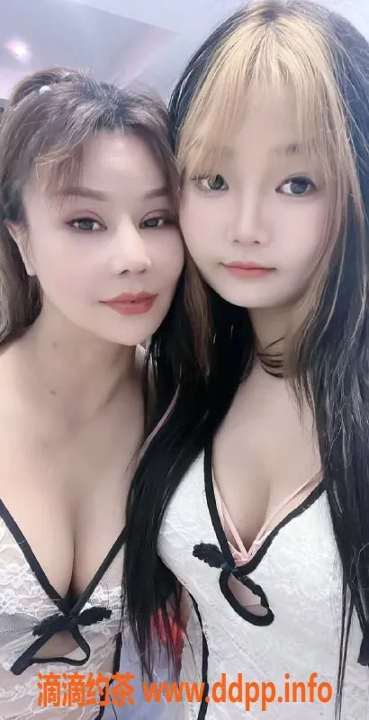 无锡楼凤资源信息,滨湖区大奶母女，高颜值陪浴服务，1900起