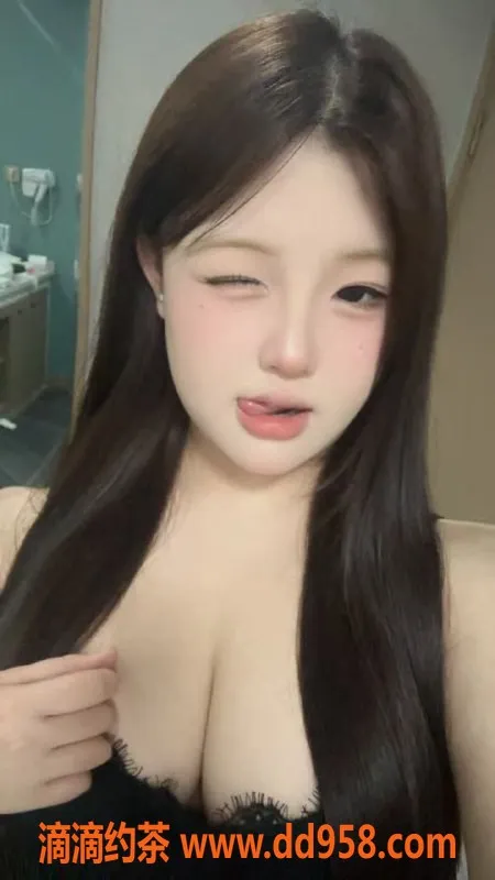 杭州楼凤-临平区潼潼，800元嫩妹服务，巨乳诱惑