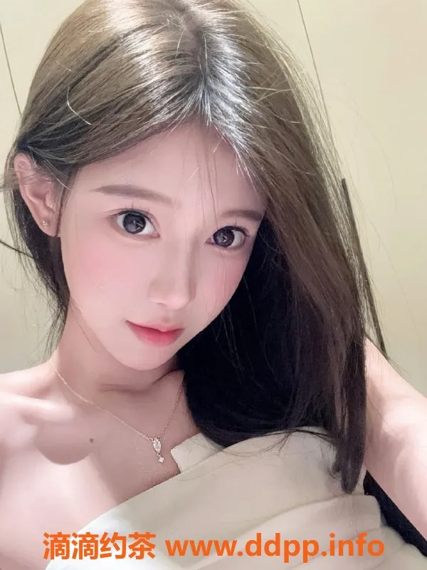 无锡楼凤-惠山区奈一，18岁娇嫩妹子，舌吻无套服务