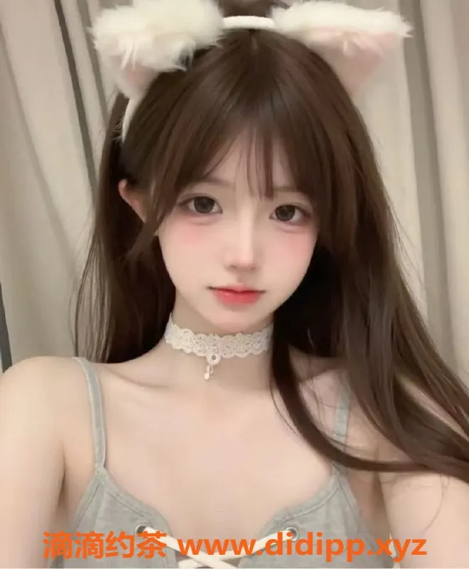 无锡楼凤资源信息,梁溪顶级萝莉酱，超嫩少女等你来撩