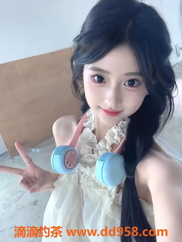 无锡楼凤-梁溪橘子公寓顶级少女，69可爱清纯，身材诱人